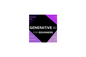 generative-ai-for-beginners微软推出的生成式人工智能课程(含中文版本)